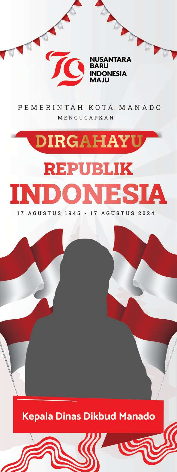 Standing Banner Dirgahayu Republik Indonesia ke-79 Pemkot Manado - Image 1